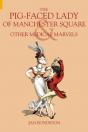The Pig-Faced Lady Of Manchester Square - Preview