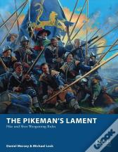 The Pikemanâ€™S Lament