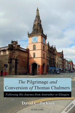 Capa do artigo The Pilgrimage And Conversion Of Thomas Chalmers