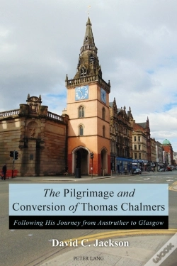 Capa do artigo The Pilgrimage And Conversion Of Thomas Chalmers