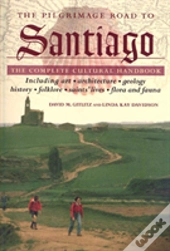 The Pilgrimage Road To Santiago