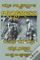 The Pilgrim'S Progress Told To The Children