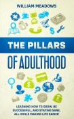 The Pillars Of Adulthood