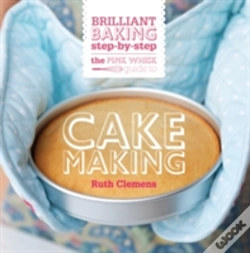 Capa do artigo The Pink Whisk Brilliant Baking Step-By-Step Cake Making