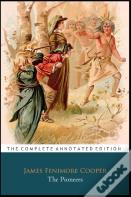 The Pioneers By James Fenimore Cooper "The Annotated Classic Edition"