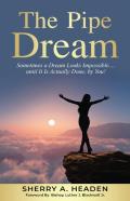 The Pipe Dream