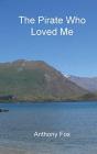 The Pirate Who Loved Me - Preview