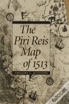 The Piri Reis Map Of 1513