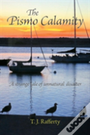 The Pismo Calamity