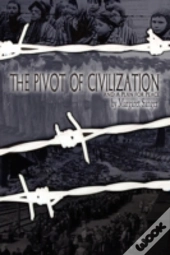 The Pivot Of Civilization And A Plan For Peace