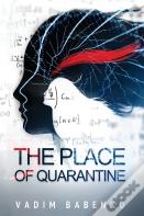 The Place Of Quarantine