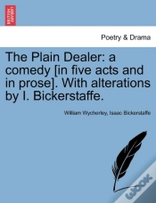 Capa do artigo The Plain Dealer: A Comedy (In Five Acts