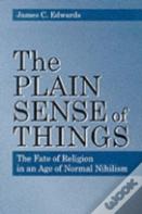 The Plain Sense Of Things