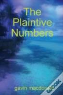 The Plaintive Numbers