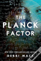 The Planck Factor