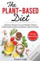 The Plant Based Diet