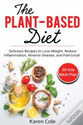 The Plant Based Diet