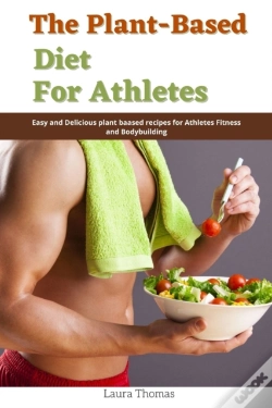 Capa do artigo The Plant-Based Diet For Athletes