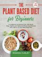 The Plant Based Diet For Beginners - Preview