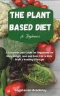 The Plant Based Diet For Beginners - Preview