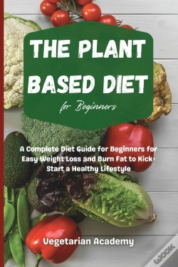 Capa do artigo The Plant Based Diet For Beginners