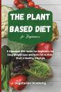 The Plant Based Diet For Beginners - Preview