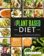 The Plant Based Diet - Preview