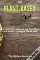 The Plant-Based Diet
