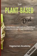 The Plant-Based Diet