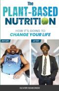 The Plant-Based Nutrition