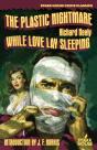 The Plastic Nightmare / While Love Lay Sleeping - Preview