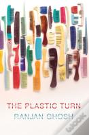 The Plastic Turn