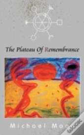 The Plateau Of Remembrance