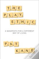 The Play Ethic