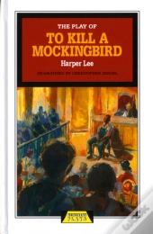 The Play Of To Kill A Mockingbird