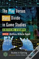 The Play Versus Story Divide In Game Studies