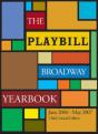 The Playbill Broadway Yearbookjune 2006-May 2007 - Preview