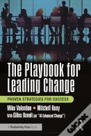 The Playbook For Leading Change