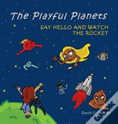 The Playful Planets