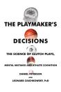 The Playmaker'S Decisions - Preview