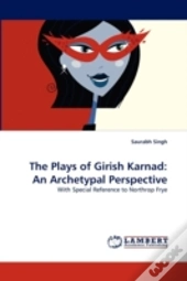 The Plays Of Girish Karnad
