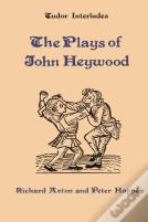 The Plays Of John Heywood