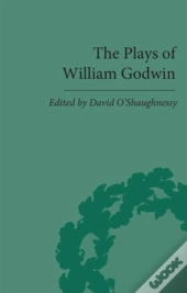 The Plays Of William Godwin