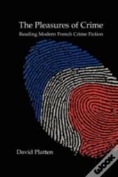 The Pleasures Of Crime