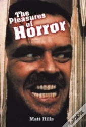 The Pleasures Of Horror