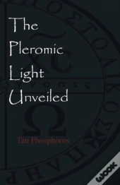 The Pleromic Light Unveiled