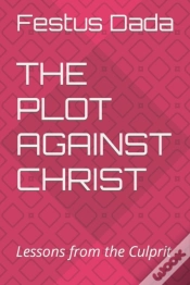 Capa do artigo The Plot Against Christ