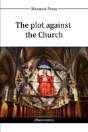 The Plot Against The Church - Preview