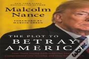 The Plot To Betray America