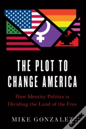 Capa do artigo The Plot To Change America